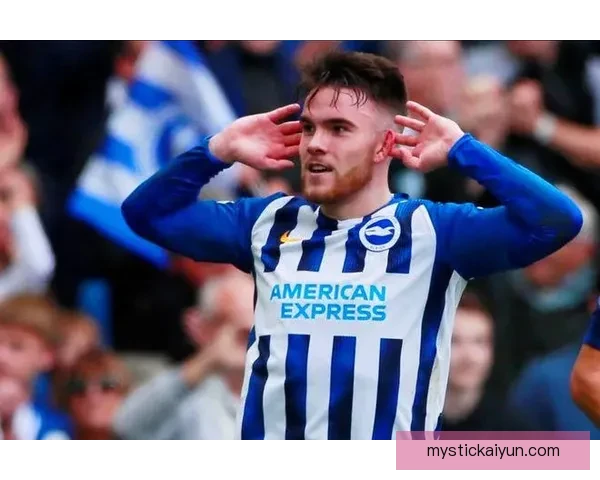 布莱顿进攻创造力提升，近期表现备受关注